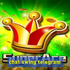 chat swing telegram